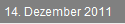 14. Dezember 2011