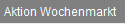 Aktion Wochenmarkt