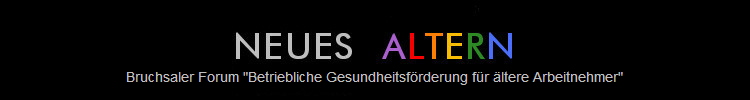 Bruchsaler Forum "Betriebliche Gesundheitsf�rderung f�r �ltere Arbeitnehmer"