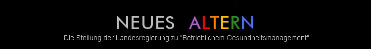 Die Stellung der Landesregierung zu "Betrieblichem Gesundheitsmanagement"