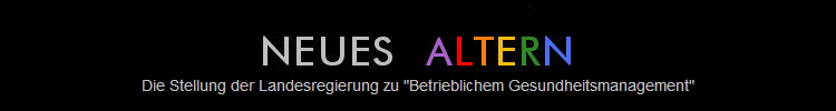 Die Stellung der Landesregierung zu "Betrieblichem Gesundheitsmanagement"