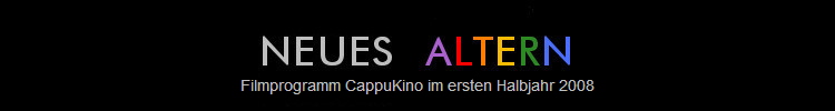 Filmprogramm CappuKino im ersten Halbjahr 2008