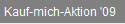 Kauf-mich-Aktion '09
