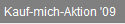 Kauf-mich-Aktion '09