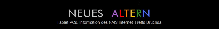 Tablet PCs. Information des NAIS Internet-Treffs Bruchsal