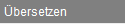 �bersetzen