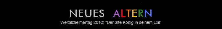 Weltalzheimertag 2012: "Der alte Knig in seinem Exil"