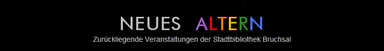 Zur�ckliegende Veranstaltungen der Stadtbibliothek Bruchsal