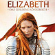 Elizabeth - und f�nf weitere Filme