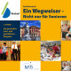 Wegweiser zweite Auflage - kostenloser Download der aktualisierten Internet-Version Wegweiser zweite Auflage - kostenloser Download der aktualisierten Internet-Version